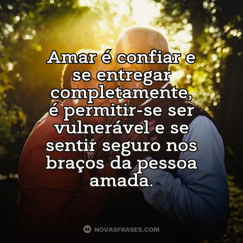 Amar é confiar e se entregar completamente