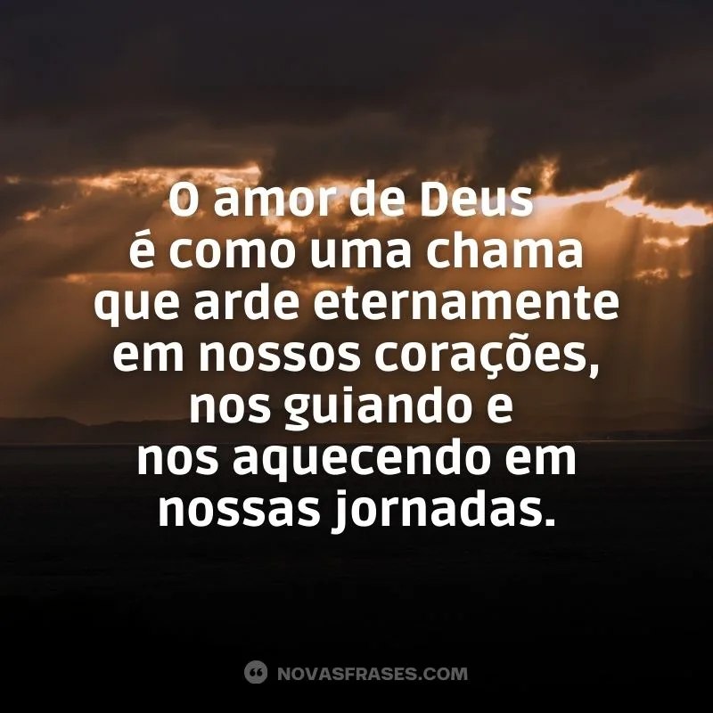 O amor de Deus é como uma chama