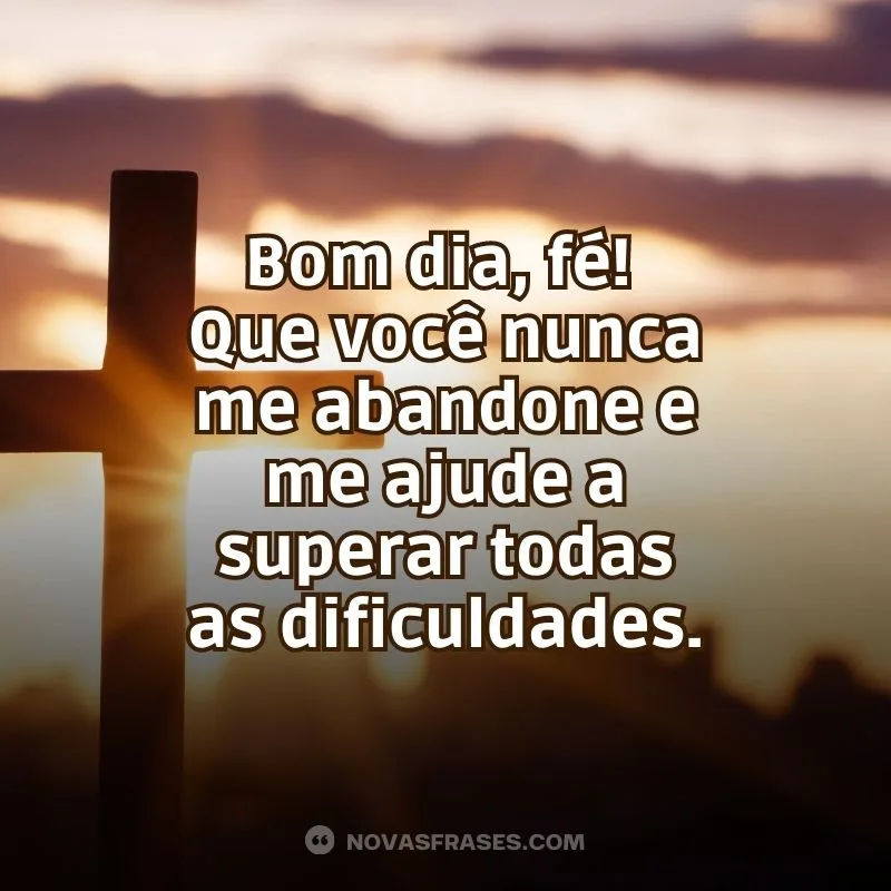 Bom dia, fé