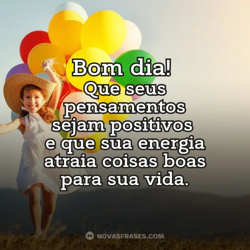 Bom dia, pensamento positivo