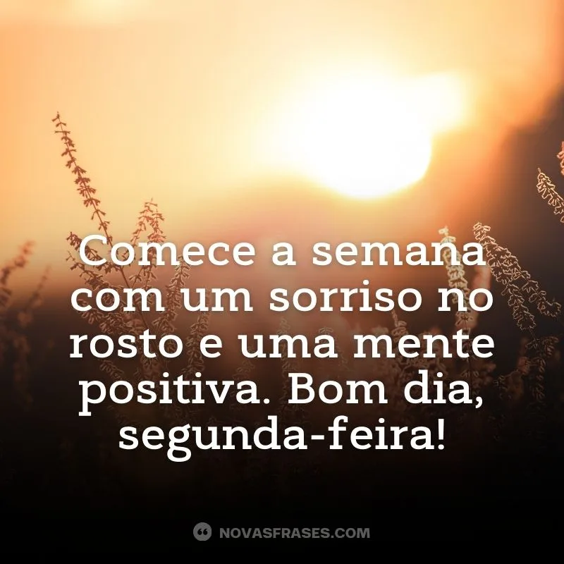 Muita energia positiva na segunda-feira