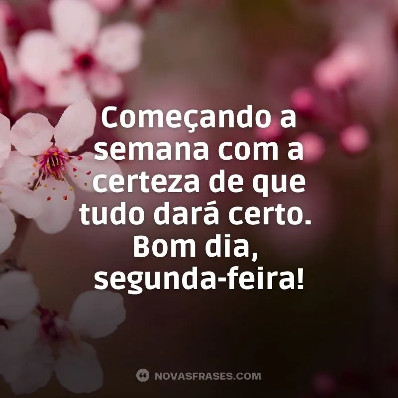 Tudo dará certo na segunda-feira