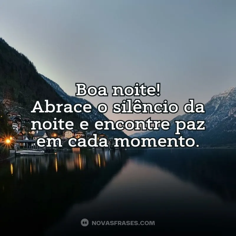 Abrace o silêncio da noite