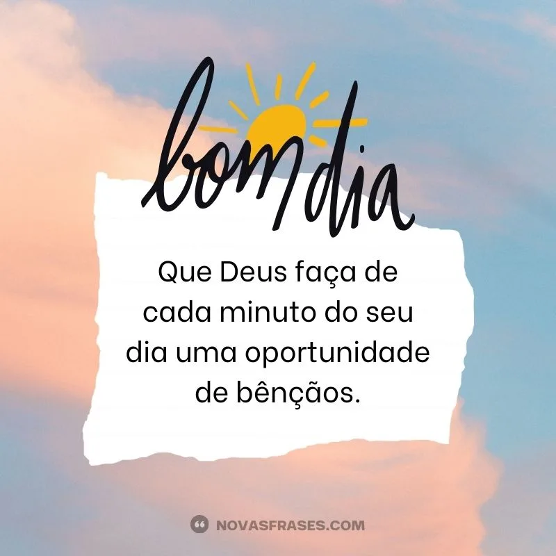 bom dia oportunidades de deus abençoado