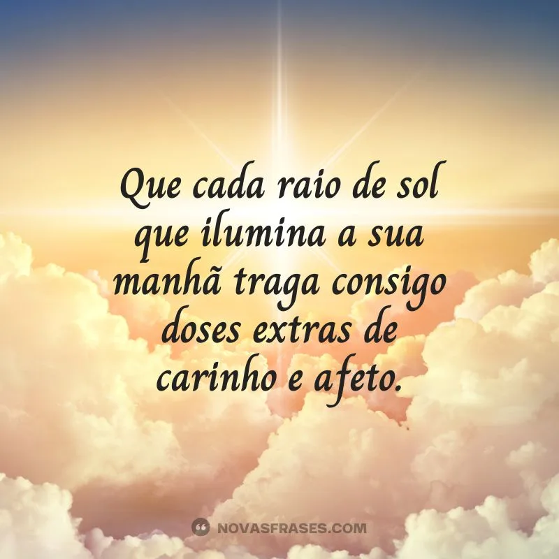 cada raio de sol traga um bom dia carinhoso