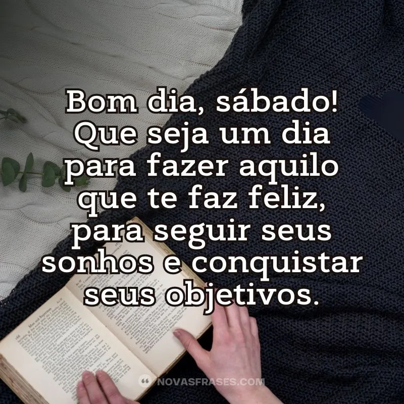 frase de bom dia feliz sábado