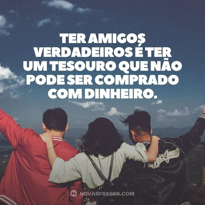 frases amigos verdadeiros