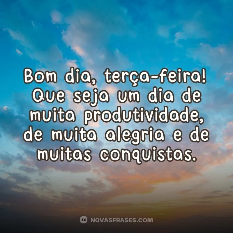 frases de bom dia terça