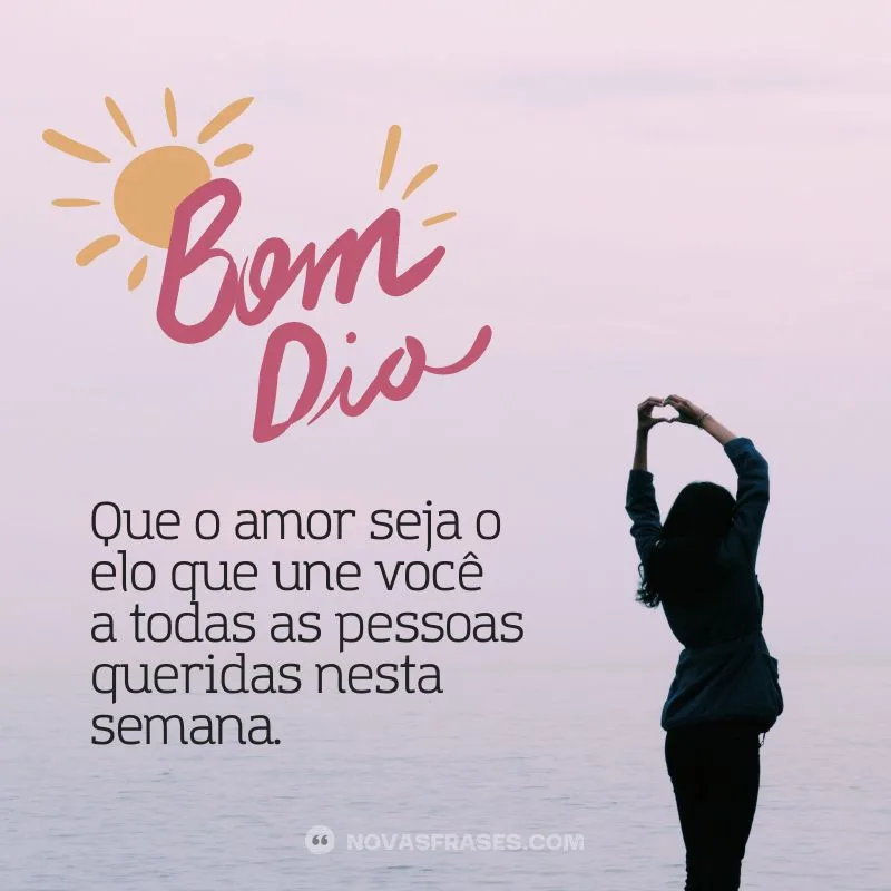 mensagem de bom dia boa semana abençoada