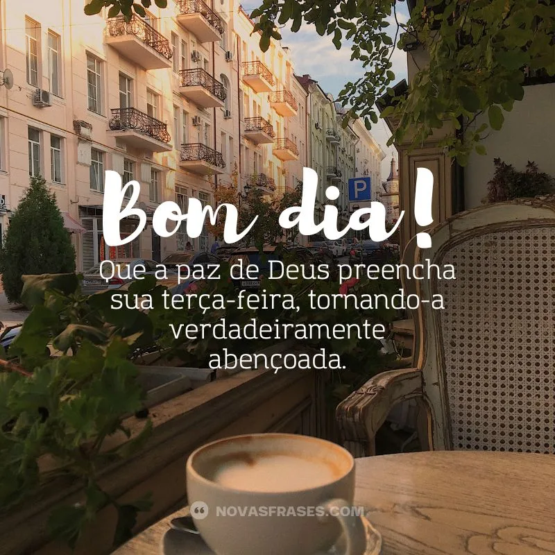 bom dia terça feira abençoada por deus