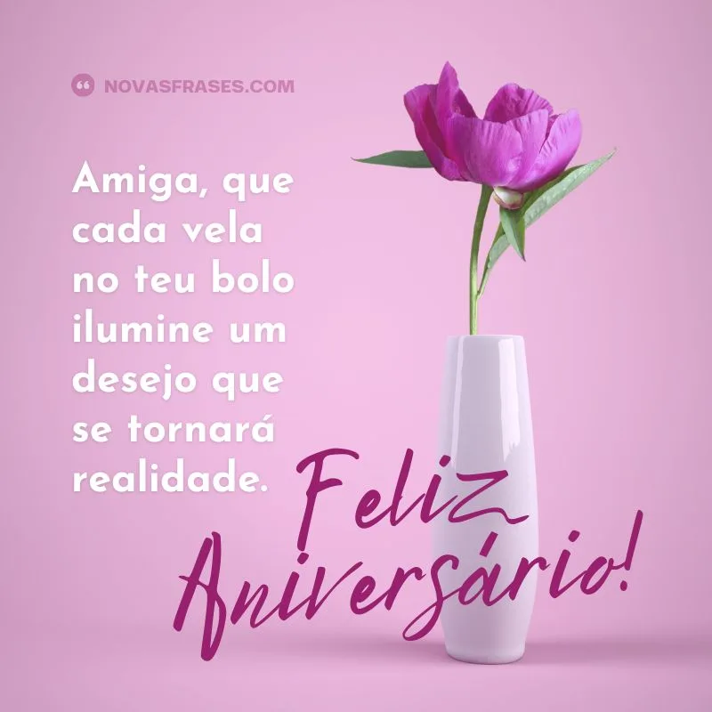 frases de feliz aniversário amiga