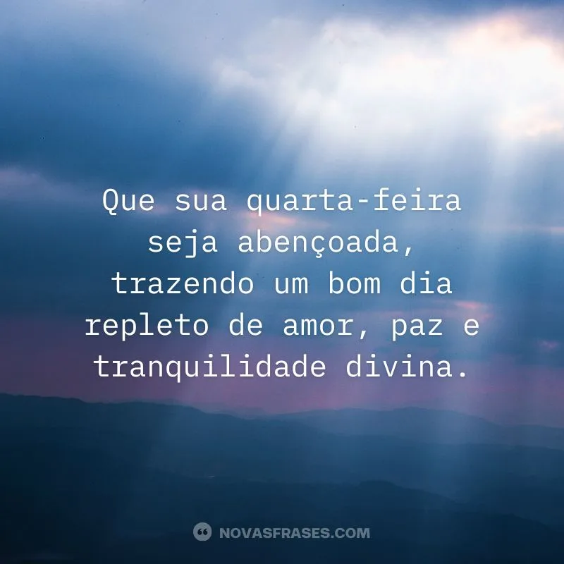 mensagem de bom dia quarta feira abencoada