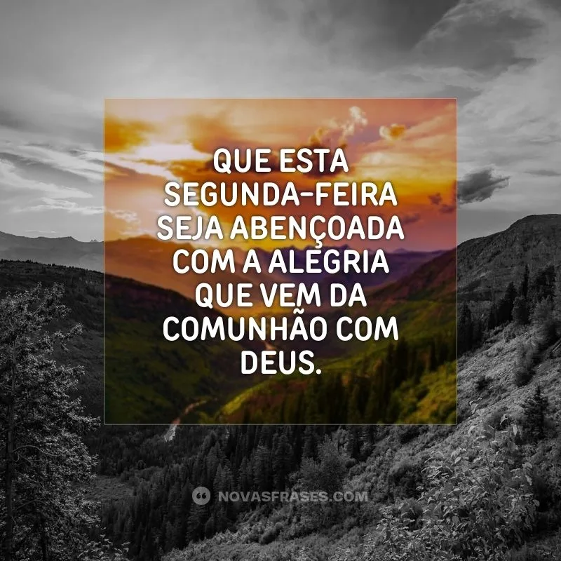 Bom Dia Segunda Feira Abençoada 30 Frases Com Imagens Bom Dia Segunda Feira Abençoada 30 Frases Com Imagens