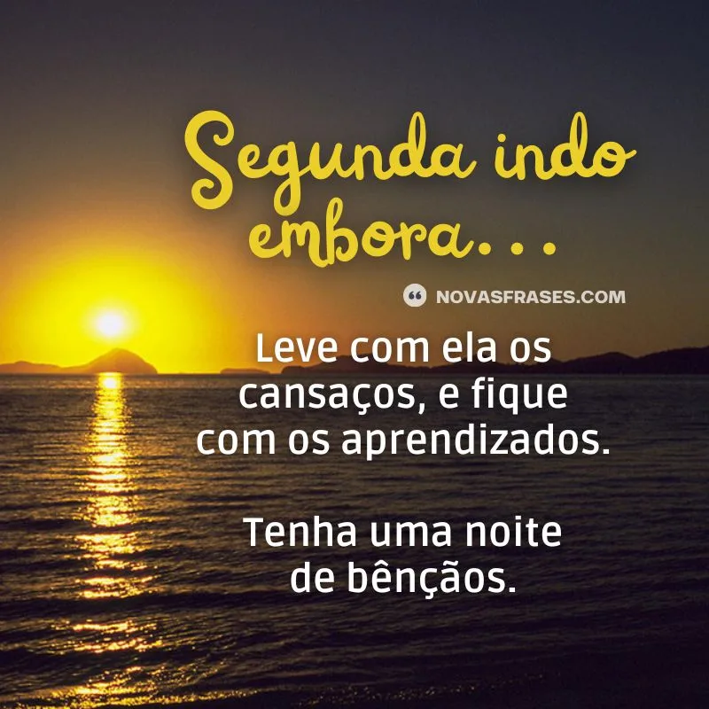 boa noite segunda-feira indo embora