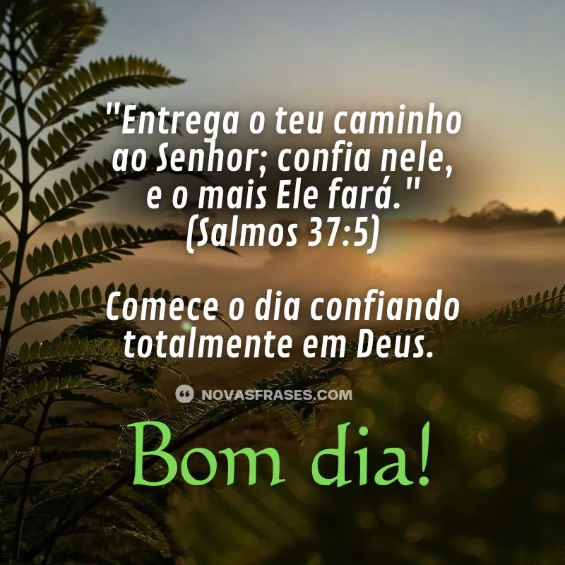 versículo bom dia evangélico