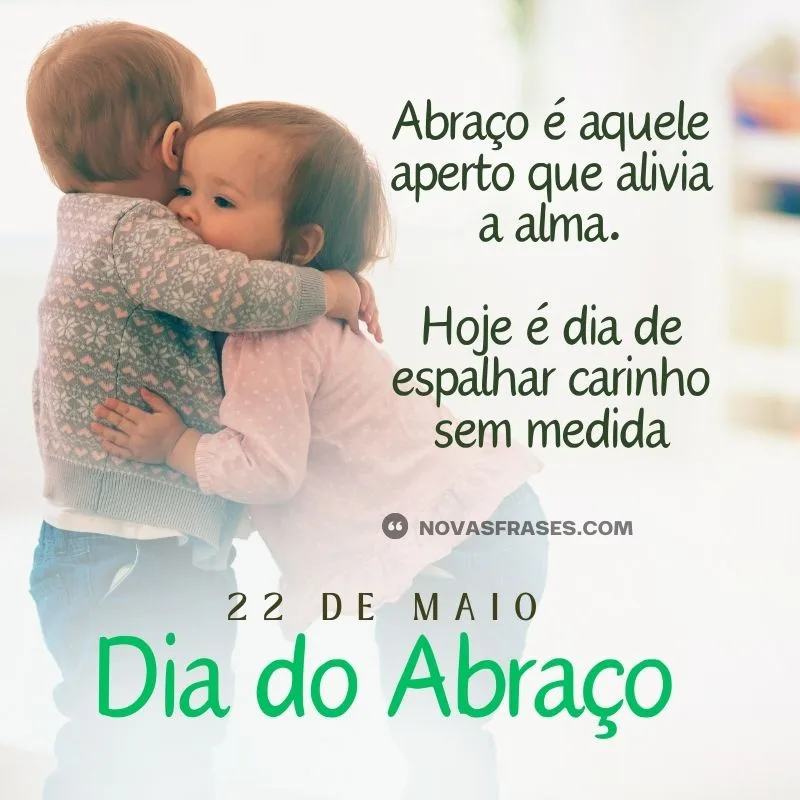 dia do abraço 22 de maio