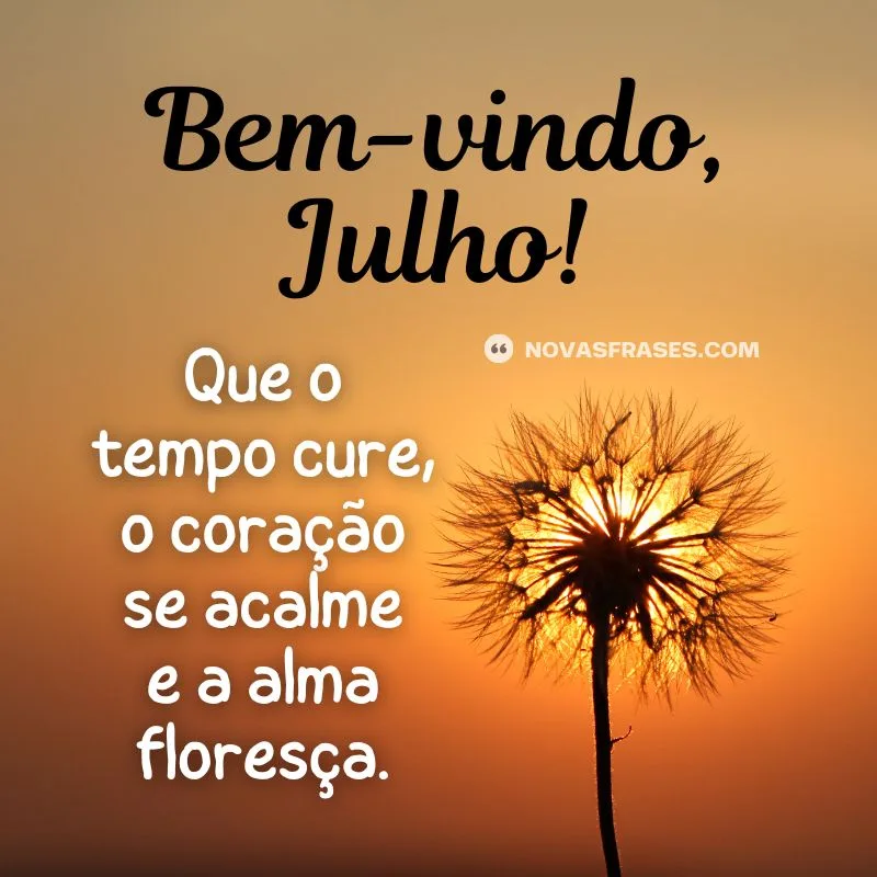 frase bem vindo julho