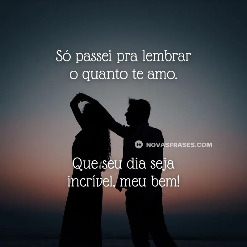 frase bom dia namorado