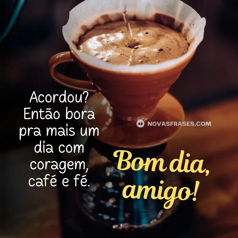 mensagem bom dia amigo