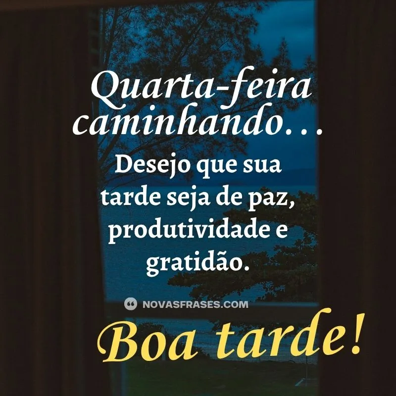 boa tarde de quarta-feira