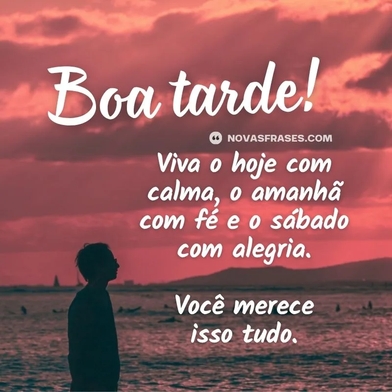 mensagem de boa tarde sábado