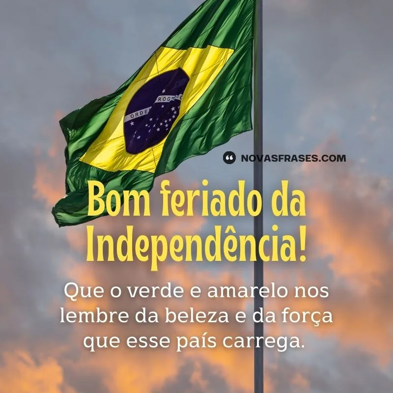 bom feriado independência do brasil