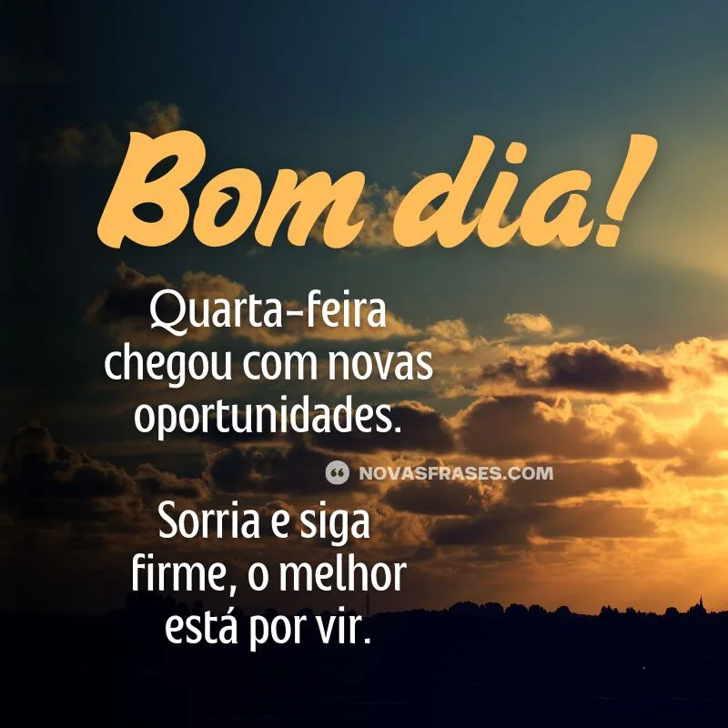 mensagem de bom dia quarta-feira