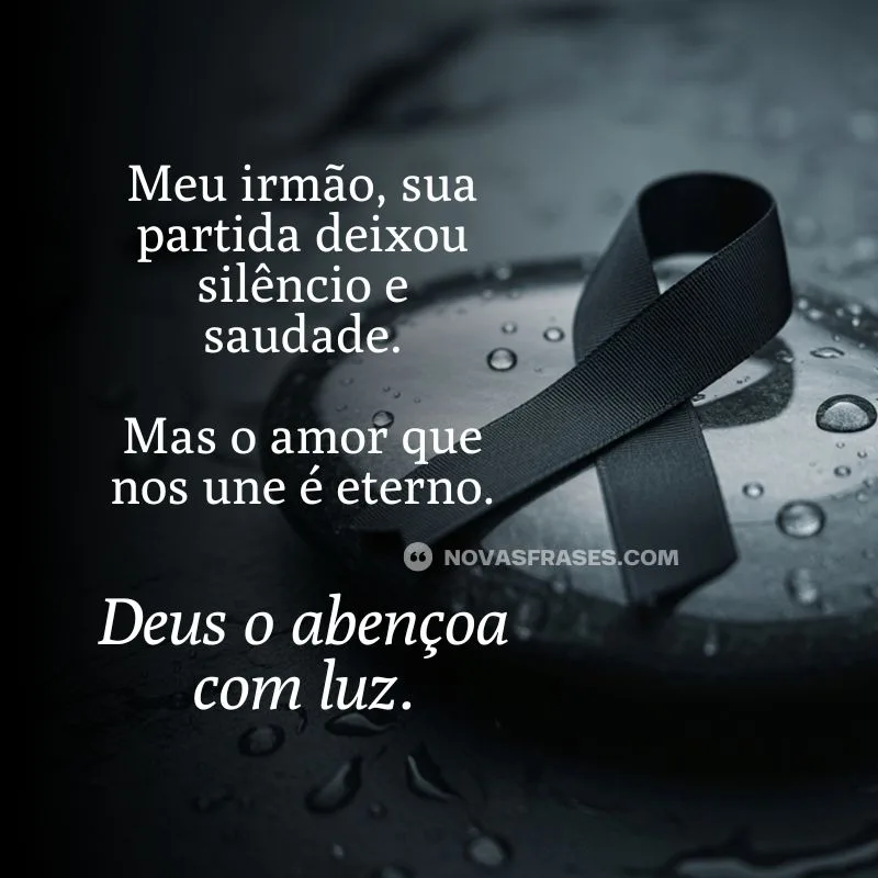 mensagem de luto irmão