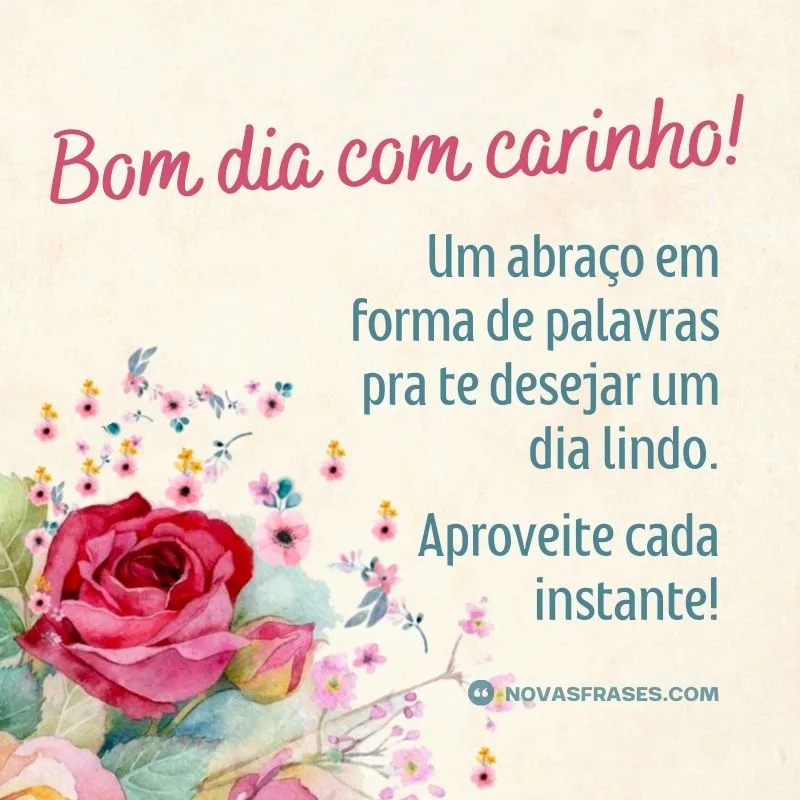 mensagem de bom dia com carinho